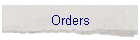 Orders